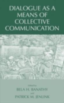 Dialogue as a Means of Collective Communication