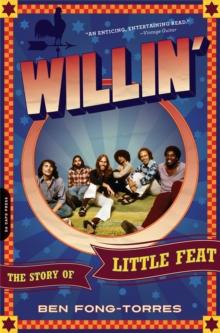 Willin' : The Story of Little Feat