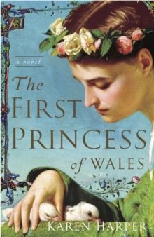 The First Princess of Wales : A Novel