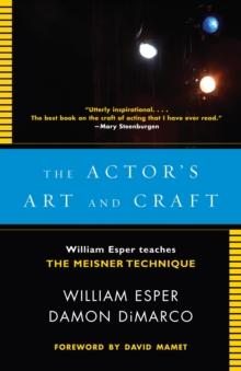 The Actor's Art and Craft : William Esper Teaches the Meisner Technique