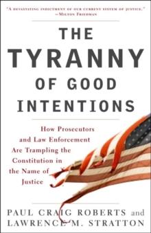 Tyranny of Good Intentions