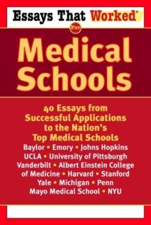 Essays that Worked for Medical Schools