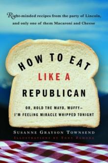 How to Eat Like a Republican