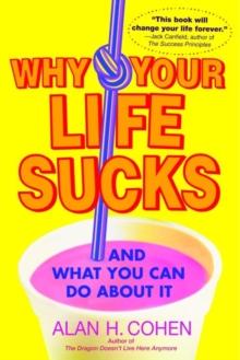 Why Your Life Sucks