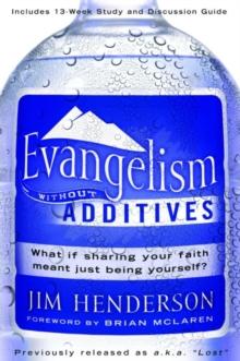 Evangelism Without Additives