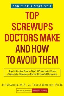 Top Screwups Doctors Make and How to Avoid Them