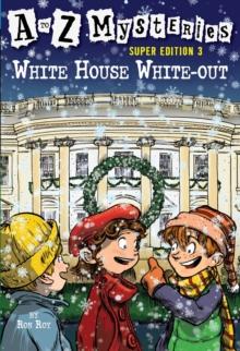 to Z Mysteries Super Edition 3: White House White-Out