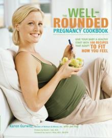 Well-Rounded Pregnancy Cookbook