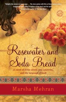 Rosewater and Soda Bread