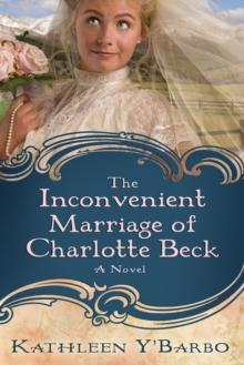 Inconvenient Marriage of Charlotte Beck