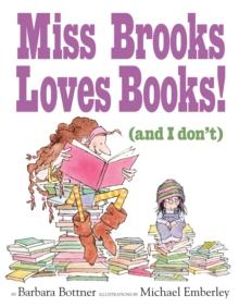 Miss Brooks Loves Books (And I Don't)