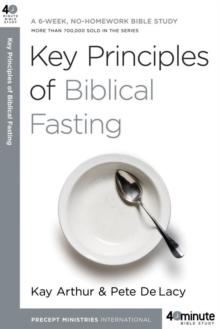 Key Principles of Biblical Fasting