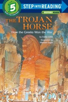 Trojan Horse: How the Greeks Won the War