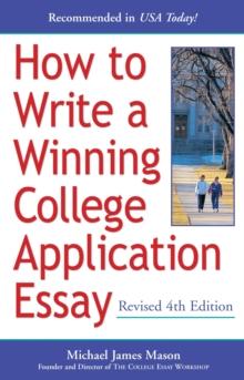 How to Write a Winning College Application Essay, Revised 4th Edition