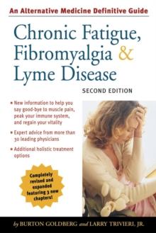 Chronic Fatigue, Fibromyalgia, and Lyme Disease, Second Edition