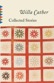 Collected Stories of Willa Cather