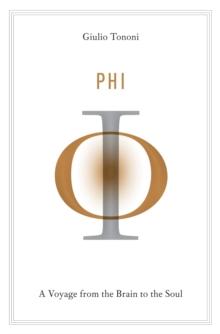 Phi : A Voyage from the Brain to the Soul