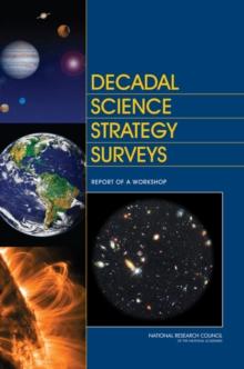 Decadal Science Strategy Surveys : Report of a Workshop