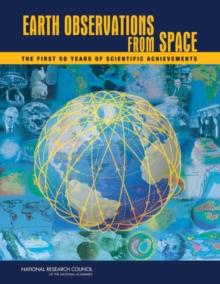 Earth Observations from Space : The First 50 Years of Scientific Achievements