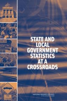 State and Local Government Statistics at a Crossroads