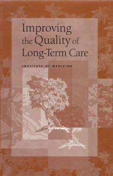 Improving the Quality of Long-Term Care