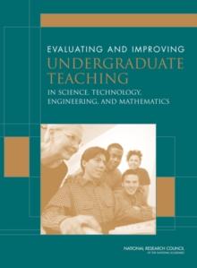 Evaluating and Improving Undergraduate Teaching in Science, Technology, Engineering, and Mathematics