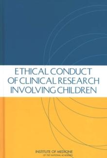 Ethical Conduct of Clinical Research Involving Children