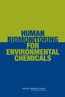 Human Biomonitoring for Environmental Chemicals