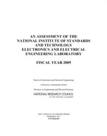 An Assessment of the National Institute of Standards and Technology Electronics and Electrical Engineering Laboratory : Fiscal Year 2009