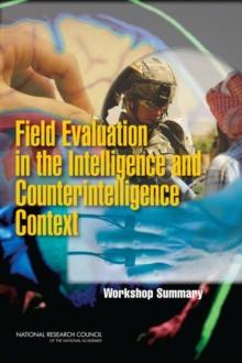 Field Evaluation in the Intelligence and Counterintelligence Context : Workshop Summary