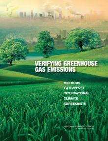 Verifying Greenhouse Gas Emissions : Methods to Support International Climate Agreements