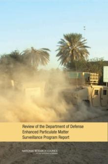 Review of the Department of Defense Enhanced Particulate Matter Surveillance Program Report