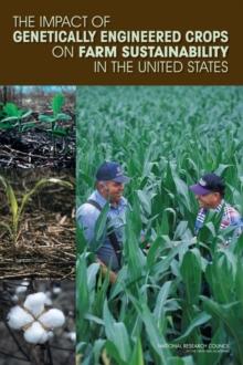 The Impact of Genetically Engineered Crops on Farm Sustainability in the United States