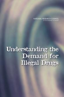 Understanding the Demand for Illegal Drugs