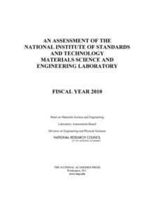 An Assessment of the National Institute of Standards and Technology Materials Science and Engineering Laboratory : Fiscal Year 2010