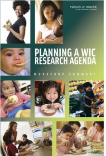 Planning a WIC Research Agenda : Workshop Summary