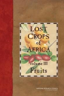 Lost Crops of Africa : Volume III: Fruits