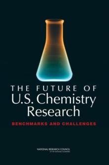 The Future of U.S. Chemistry Research : Benchmarks and Challenges