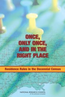 Once, Only Once, and in the Right Place : Residence Rules in the Decennial Census