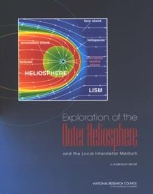 Exploration of the Outer Heliosphere and the Local Interstellar Medium : A Workshop Report