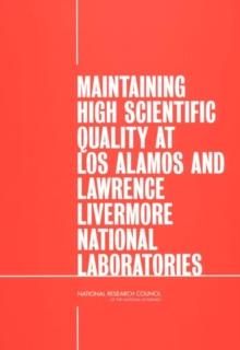 Maintaining High Scientific Quality at Los Alamos and Lawrence Livermore National Laboratories