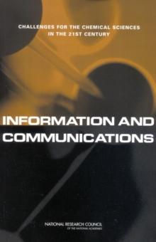 Information and Communications : Challenges for the Chemical Sciences in the 21st Century