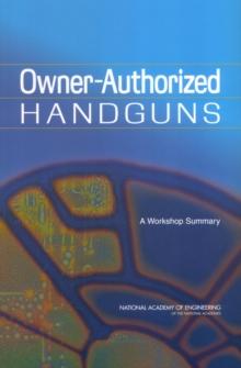 Owner-Authorized Handguns : A Workshop Summary