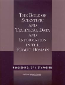 The Role of Scientific and Technical Data and Information in the Public Domain : Proceedings of a Symposium