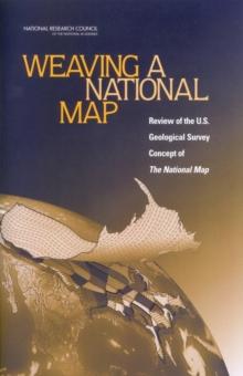 Weaving a National Map : A Review of the U.S. Geological Survey Concept of 'The National Map'