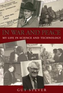 In War and Peace : My Life in Science and Technology