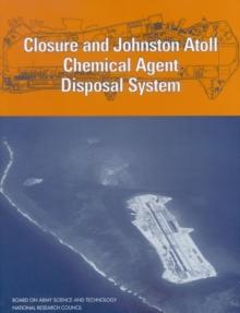 Closure and Johnston Atoll Chemical Agent Disposal System