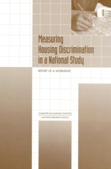 Measuring Housing Discrimination in a National Study : Report of a Workshop