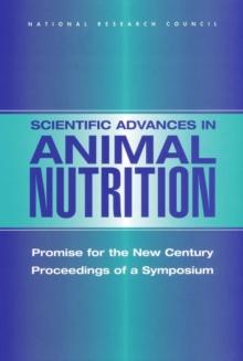 Scientific Advances in Animal Nutrition : Promise for the New Century: Proceedings of a Symposium