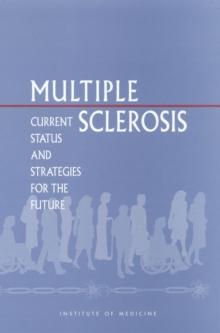 Multiple Sclerosis : Current Status and Strategies for the Future